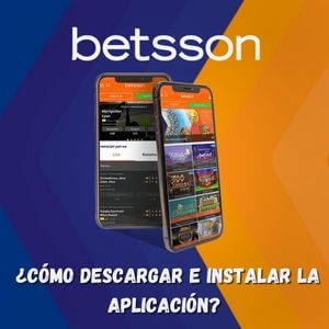 Betsson App: ¿Cómo descargar e instalar la Aplicación?