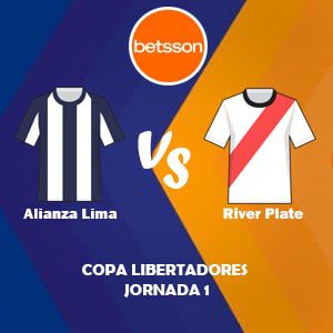 Apostar con Betsson, una de las mejores casas de apuestas Perú | Alianza Lima vs River Plate (06 de Abril) Pronósticos para la Copa Libertadores
