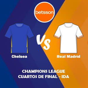 Apostar con Betsson, una de las mejores casas de apuestas Perú | Chelsea vs Real Madrid (06 Abril) | Pronósticos para la Champions League