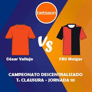 Apostar con Betsson, una de las mejores casas de apuestas Perú | César Vallejo vs FBC Melgar (24 Septiembre) Pronósticos para la Liga 1 de Perú