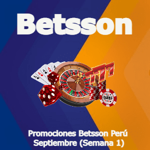 Las mejores promociones Betsson Perú – Semana 1 [Septiembre 2022]