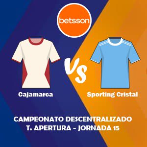 Betsson Perú, Pronóstico Cajamarca vs Sporting Cristal| Jornada 15 – Liga 1 de Perú