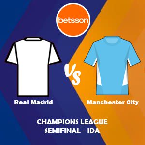 Betsson Perú, Pronóstico Real Madrid vs Manchester City| Champions League – Semifinal (Ida)