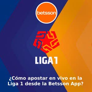 ¿Cómo apostar en vivo en la Liga 1 desde la Betsson App?