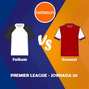 Betsson Perú, Pronósticos Fulham vs Arsenal | Premier League – Jornada 20