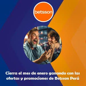 Cierra el mes de enero ganando con las ofertas y promociones de Betsson Perú