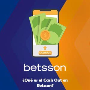 ¿Qué es el CashOut en Betsson?