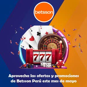 Apuesta y gana con las ofertas y promociones de Betsson Perú