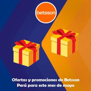 Ofertas y promociones de Betsson Perú para el mes de mayo
