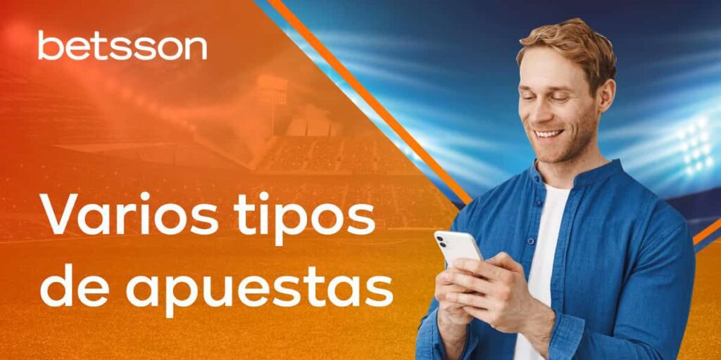 Varios tipos de apuestas en Betsson Perú
