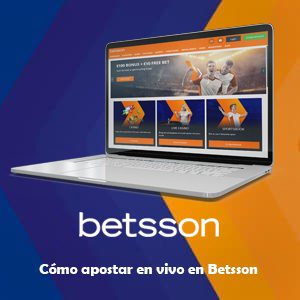 ¿Cómo apostar en Betsson en vivo?