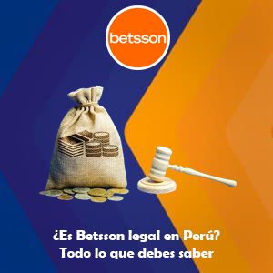 ¿Es Betsson legal en Perú? Todo lo que debes saber