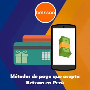 Métodos de pago que acepta Betsson en Perú